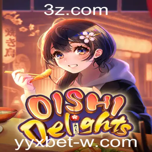 OishiDelights: Mergulhe na Experiência Única e Saborosa do Jogo com YYX Bet